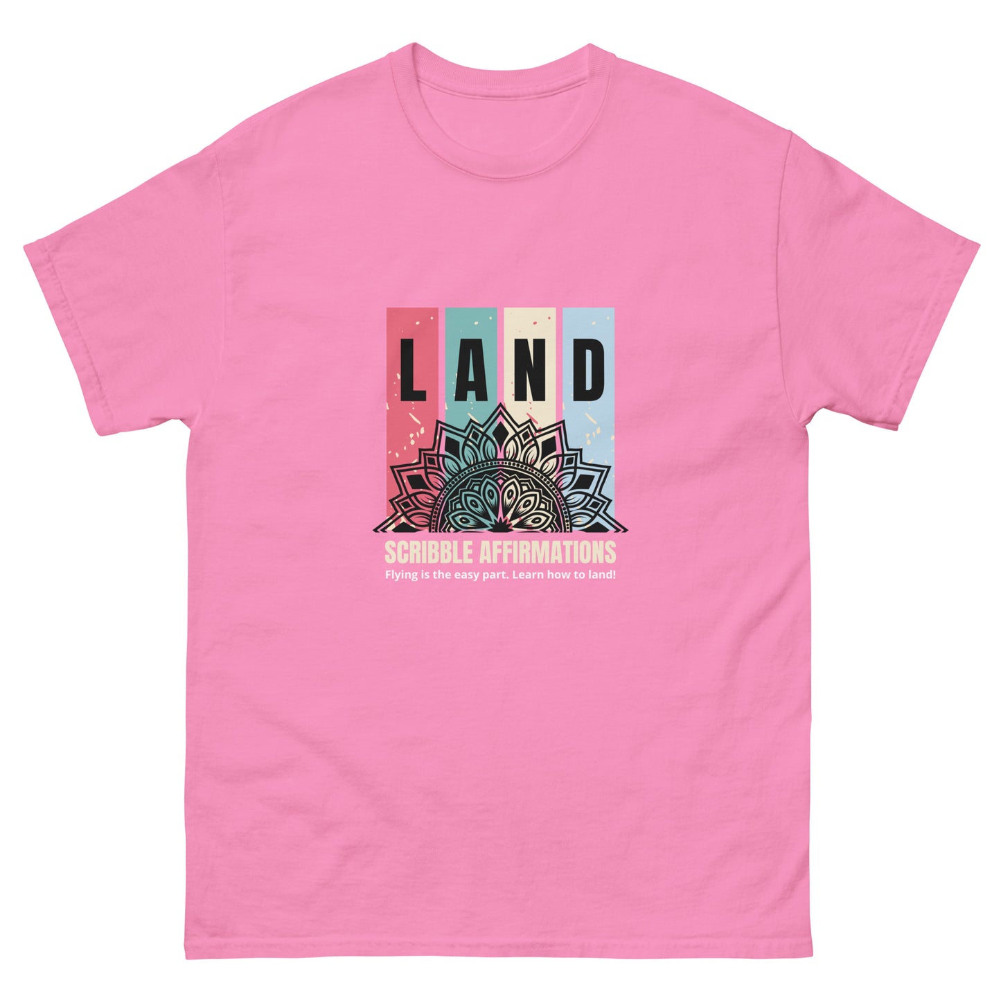 Scribble Affirmations™ LAND Unisex classic tee