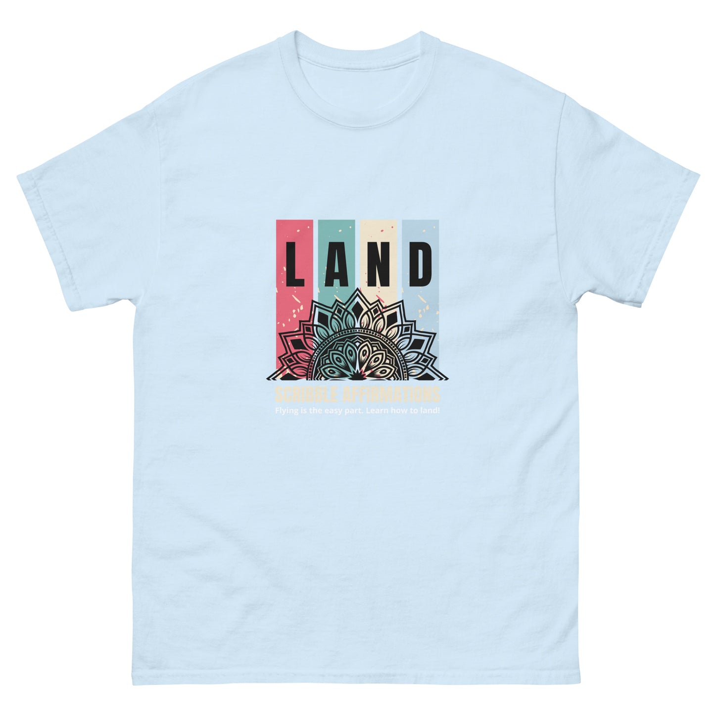 Scribble Affirmations™ LAND Unisex classic tee