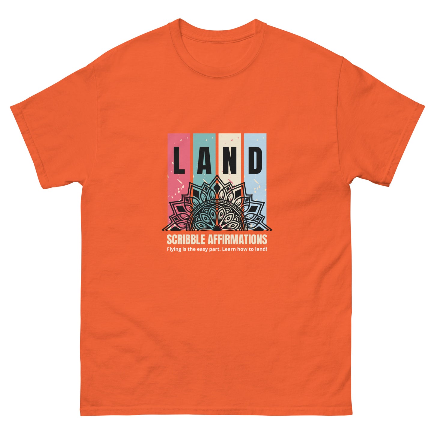 Scribble Affirmations™ LAND Unisex classic tee