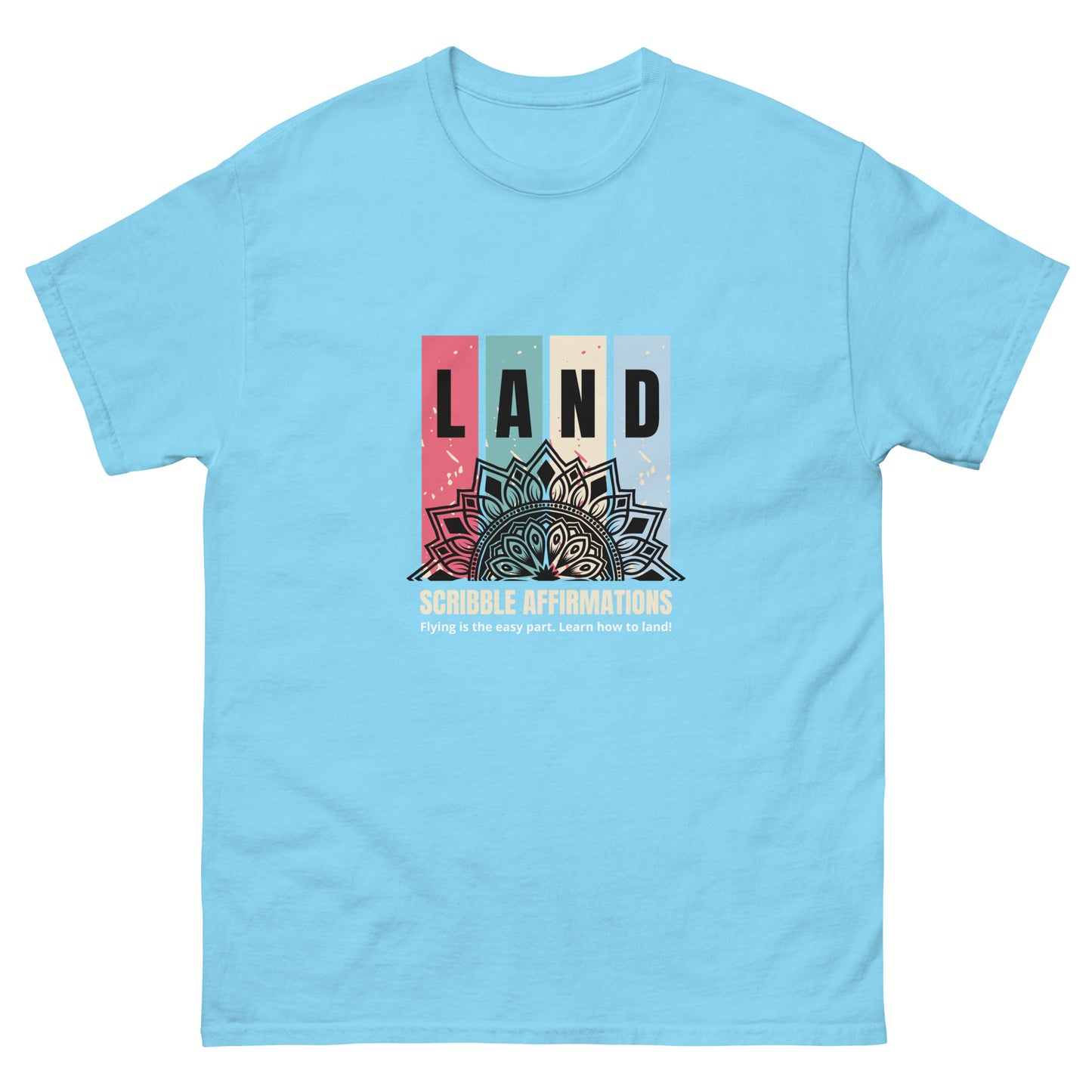 Scribble Affirmations™ LAND Unisex classic tee