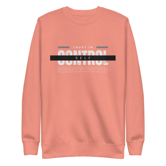 Scribble Affirmations™ Trust In Self Control Unisex Premium Sweatshirt